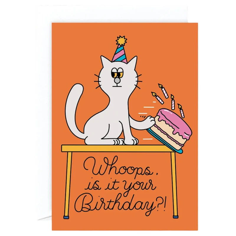 Whoops Is It Your Birthday Greetings Card by Tiago Majuelos for Wrap