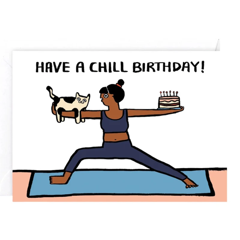 Have A Chill Birthday Greetings Card by Alice Bowsher for Wrap