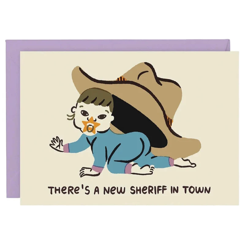 There's a New Sheriff In Town Baby Greetings Card by Rozalina Burkova for Wrap