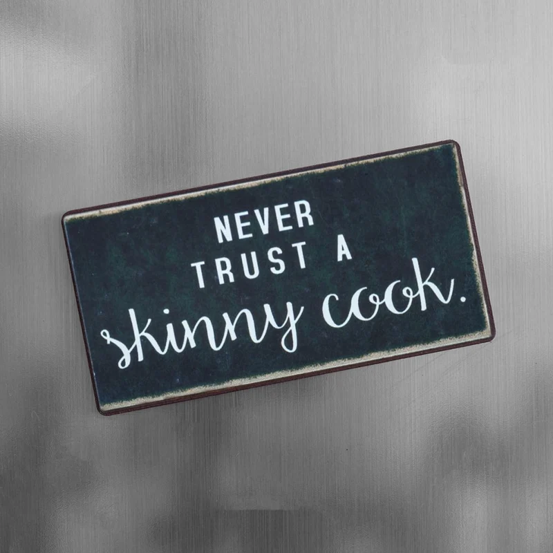 Magnet: Never trust a skinny cook
