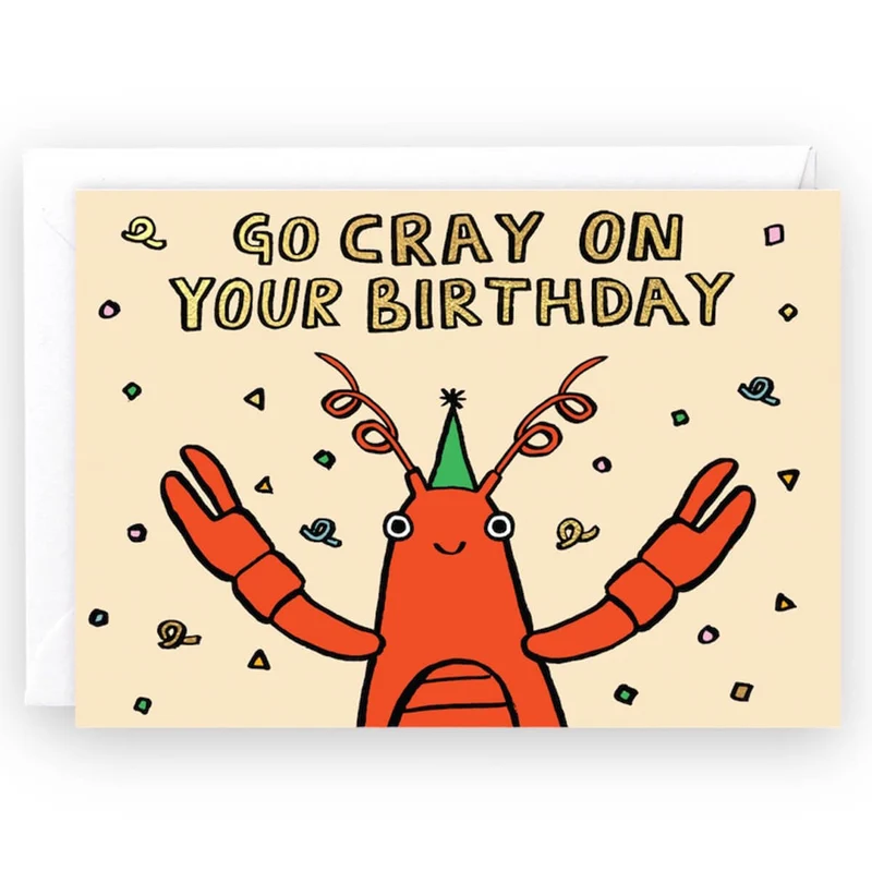 Go Cray On Your Birthday Greetings Card by Alice Bowsher for Wrap
